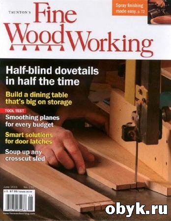 Fine Woodworking - June 2011 (No.219)