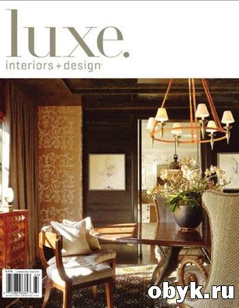 Luxe Interiors + Design - Vol.9 No.4 (National)
