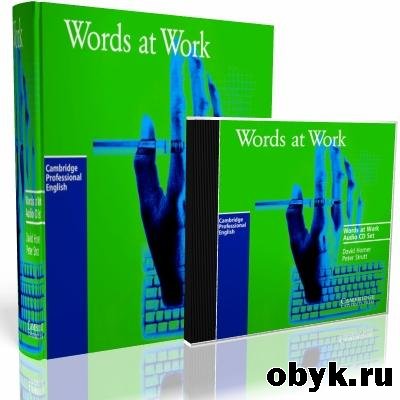 David Horner. Words at Work. Vocabulary development for Business English (� �����)